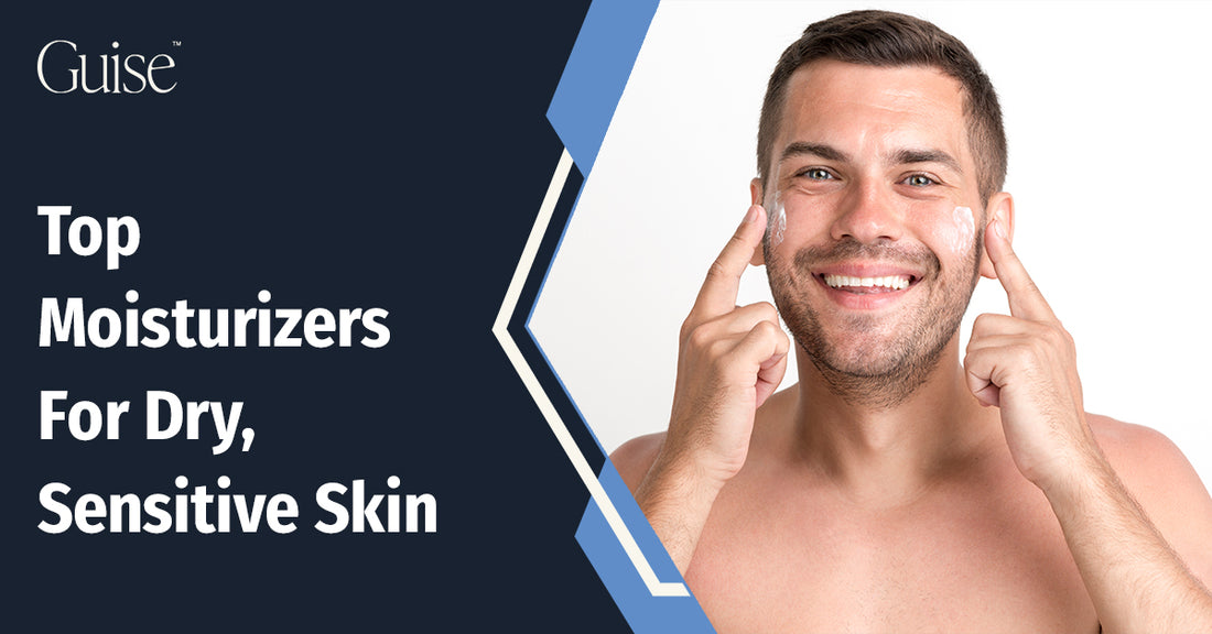 Top Moisturizers For Dry, Sensitive Skin